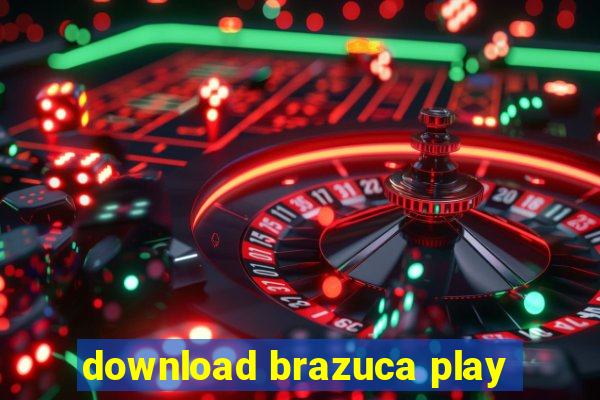 download brazuca play
